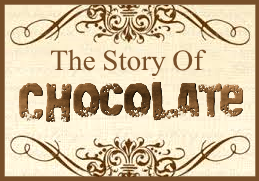 Story Of Chocolate